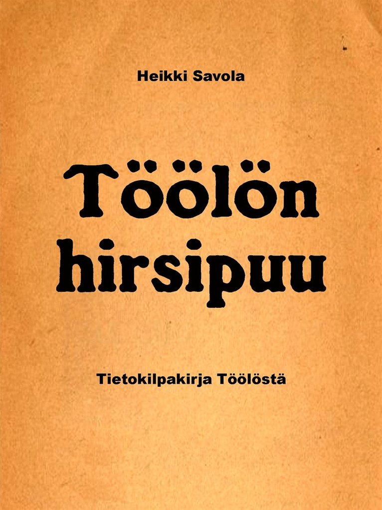 Heikki Savola - Töölön hirsipuu: Tietokilpakirja Töölöstä, E-bok