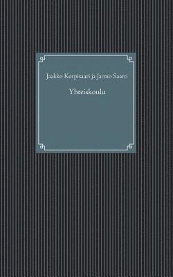 Jarmo Saarti, Jaakko Korpisaari - Yhteiskoulu, Häftad