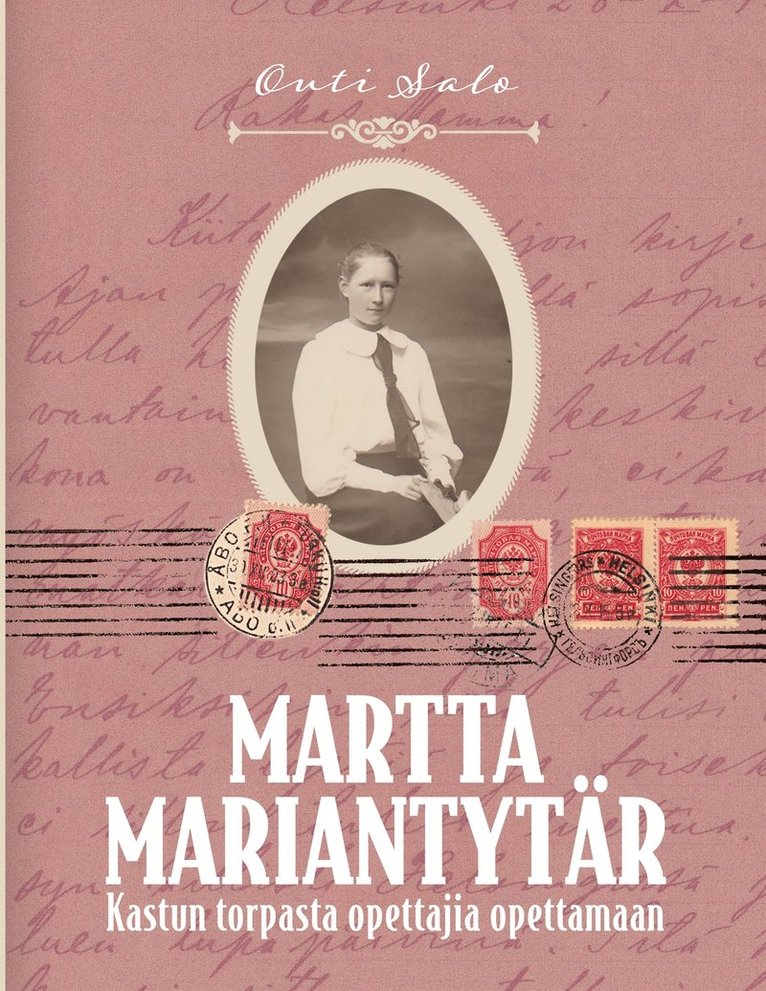 Outi Salo - Martta Mariantytär: Kastun torpasta opettajia opettamaan, E-bok