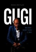 Gugi - Musiikkivaikuttajan el�m�