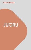 Pekka Lempiäinen - Juoru, Häftad
