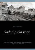 Sodan pitk varjo: Lauri O. Th. Tudeer, Maija kerman-Tudeer ja Eva Tudeer. Kirjeenvaihto 1940-1943