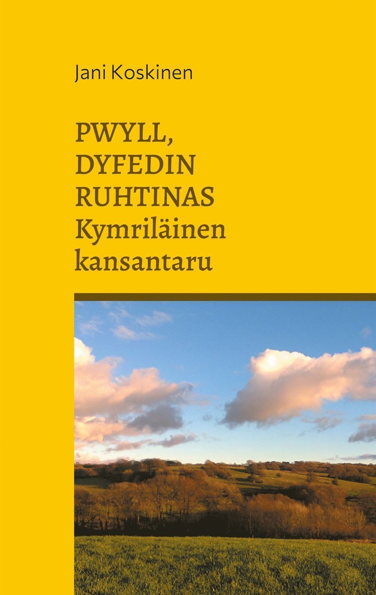 Jani Koskinen - Pwyll, Dyfedin ruhtinas - kymriläinen kansantaru, E-bok