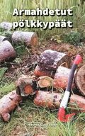 Armahdetut pölkkypäät