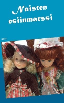 Joksi A - Naisten esiinmarssi, Häftad