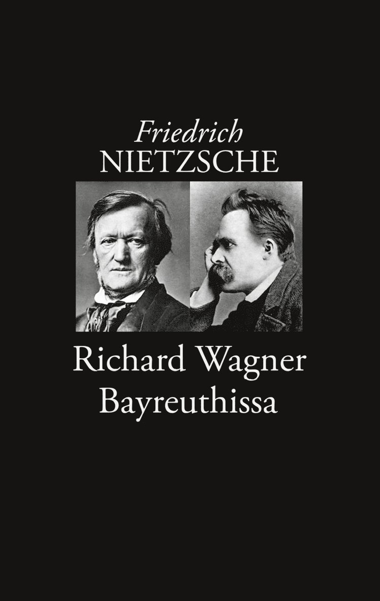 Friedrich Nietzsche, Risto Korkea-aho - Richard Wagner Bayreuthissa, E-bok