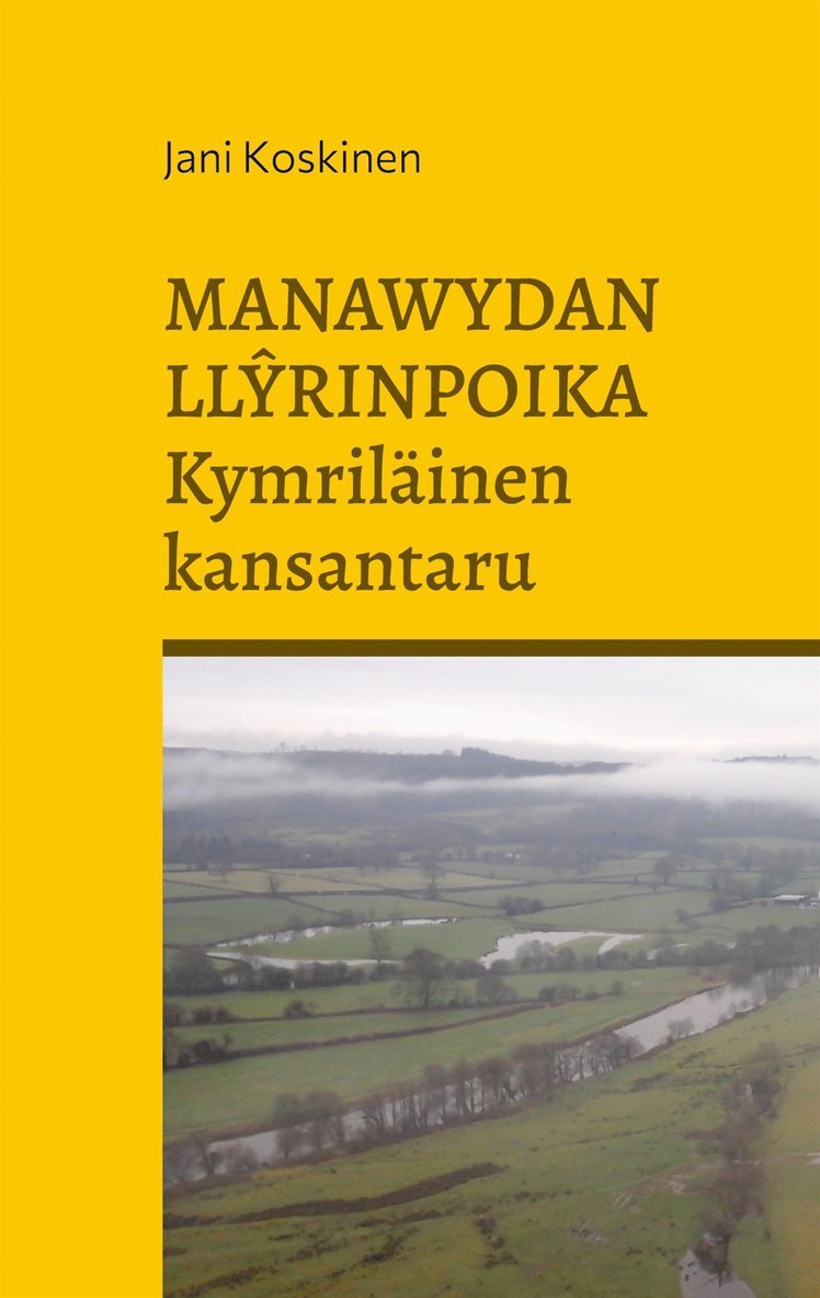 Jani Koskinen - Manawydan Llyrinpoika - kymriläinen kansantaru, E-bok
