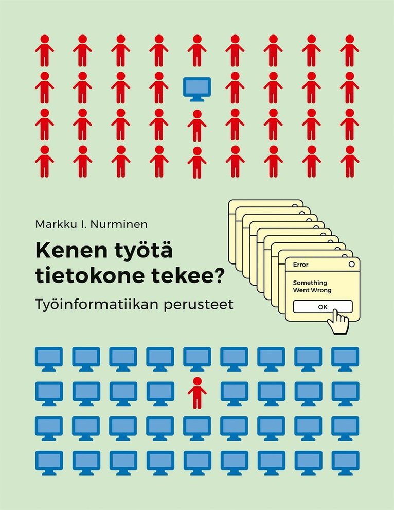 Markku I. Nurminen - Kenen työtä tietokone tekee?: Työinformatiikan perusteet, E-bok