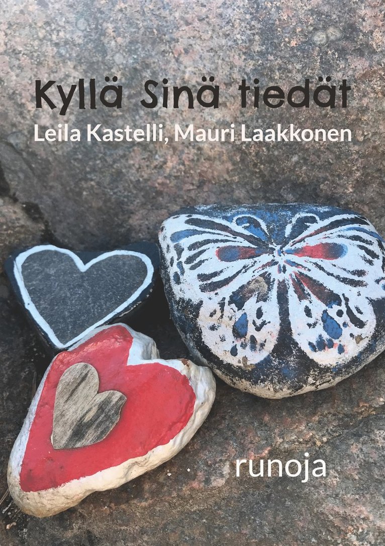 Mauri Laakkonen, Leila Kastelli - Kyllä Sinä tiedät: runoja, E-bok
