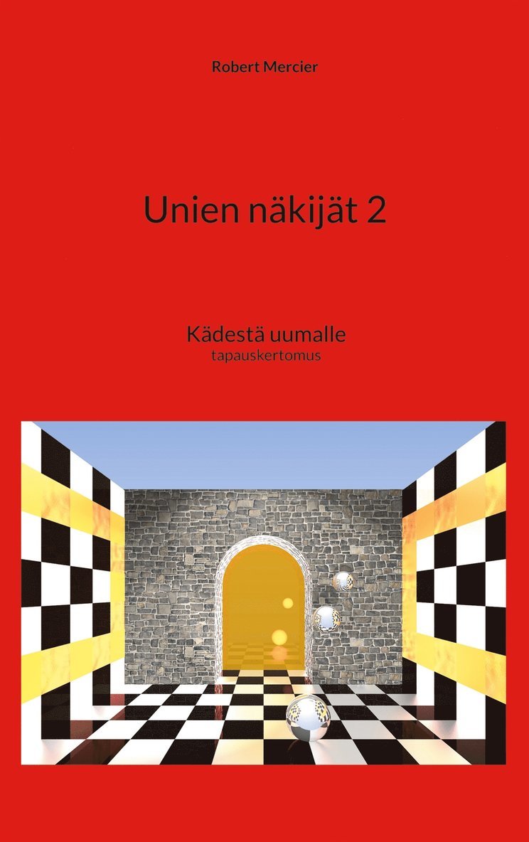 Robert Mercier - Unien näkijät 2: Kädestä uumalle, E-bok. Tillgänglighet: Lägg i varukorg