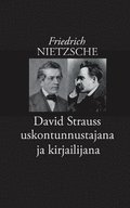 David Strauss uskontunnustajana ja kirjailijana