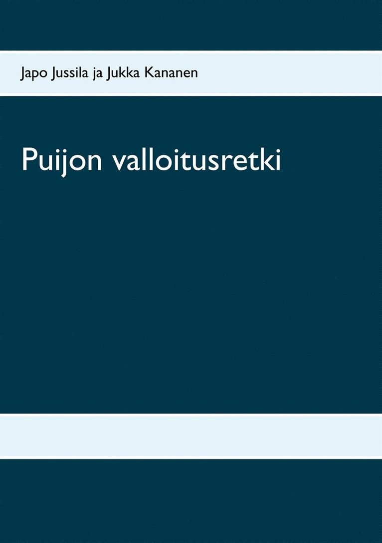 Japo Jussila, Jukka Kananen - Puijon valloitusretki, E-bok