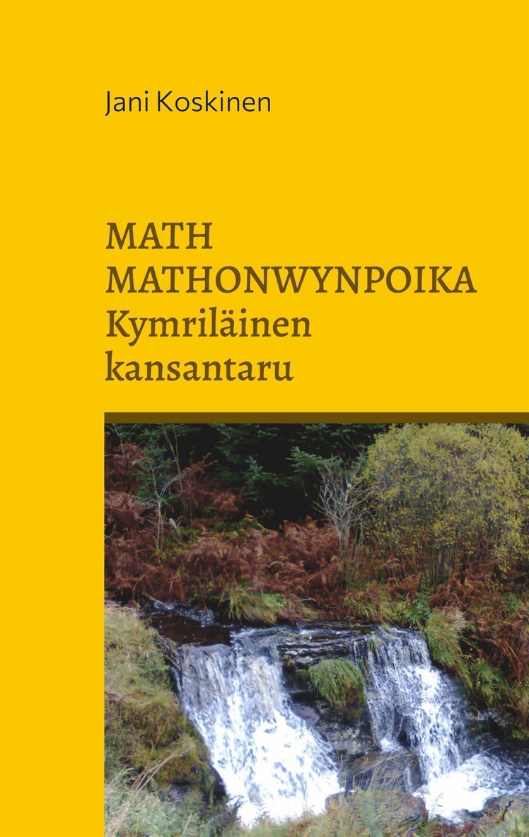 Jani Koskinen - Math Mathonwynpoika - kymriläinen kansantaru, E-bok