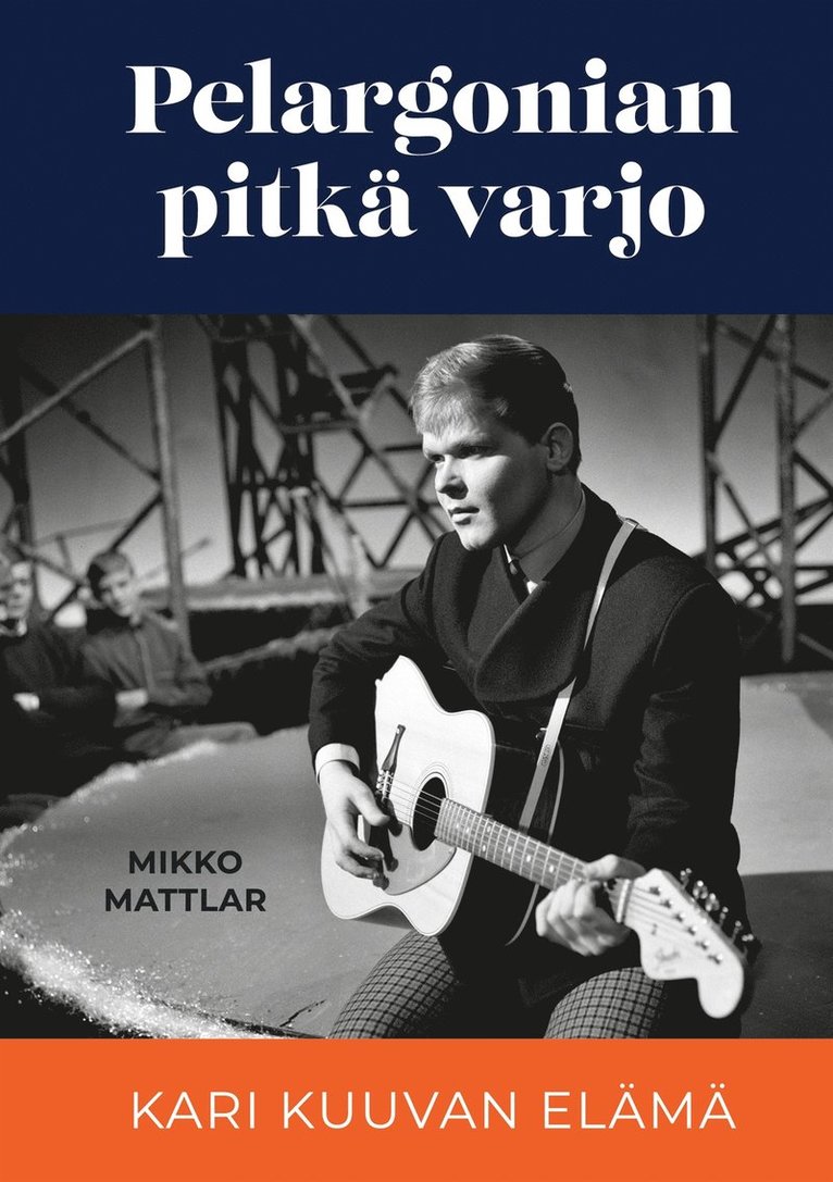Mikko Mattlar - Pelargonian pitkä varjo: Kari Kuuvan elämä, E-bok