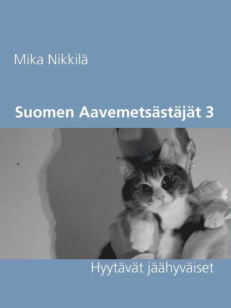 Mika Nikkilä - Suomen Aavemetsästäjät 3: Hyytävät jäähyväiset, E-bok. Tillgänglighet: Lägg i varukorg