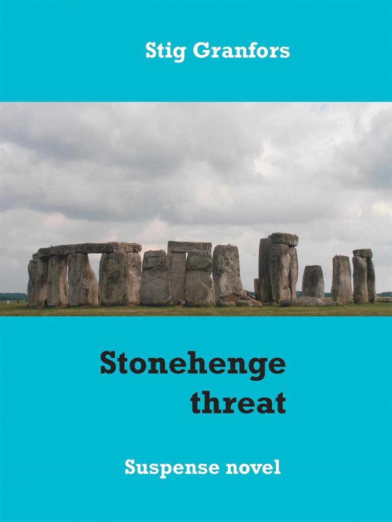 Stig Granfors - Stonehenge threat, E-bok