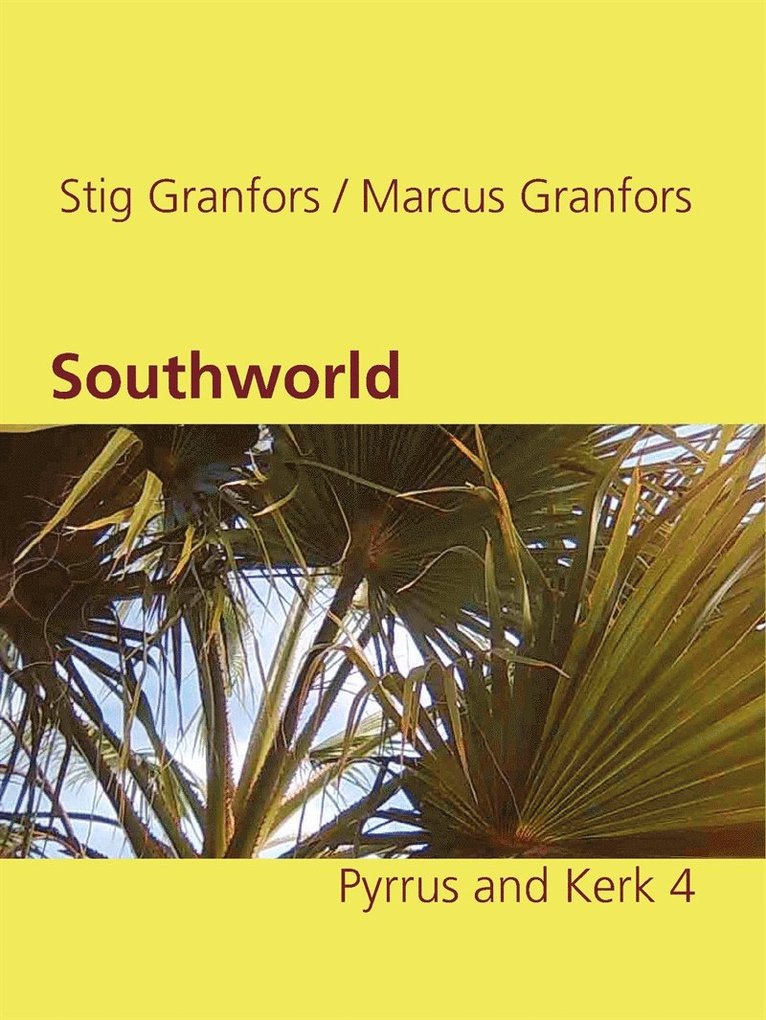 Stig Granfors, Marcus Granfors - Southworld Pyrrus and Kerk 4, E-bok