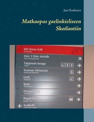Jani Koskinen - Matkaopas gaelinkieliseen Skotlantiin, Häftad