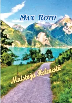 Max Roth - Muistoja Helenestä, Häftad. Tillgänglighet: Lägg i varukorg