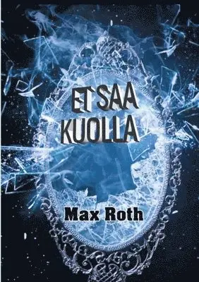 Max Roth - Et saa kuolla, Häftad. Tillgänglighet: Lägg i varukorg