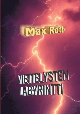 Max Roth - Viettelysten labyrintti, Häftad. Tillgänglighet: Lägg i varukorg