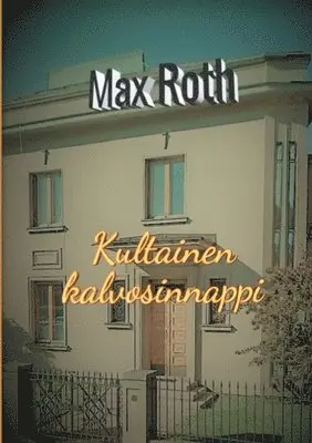 Max Roth - Kultainen kalvosinnappi, Häftad. Tillgänglighet: Lägg i varukorg