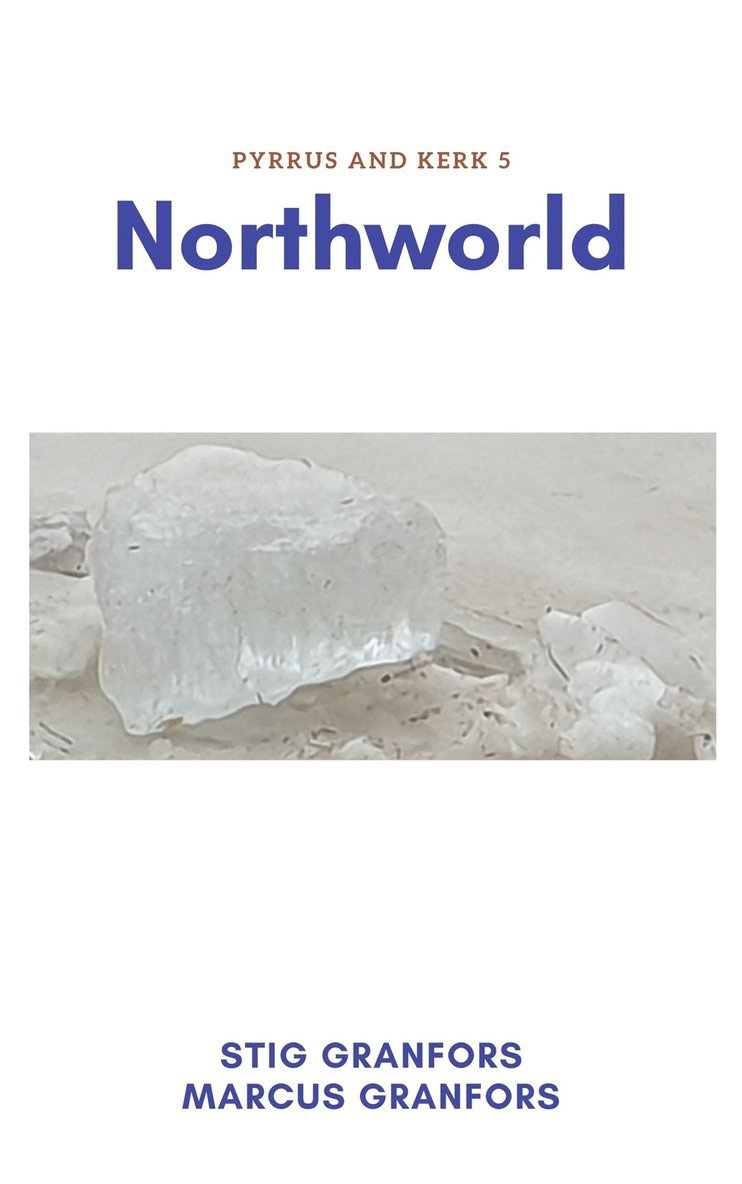 Stig Granfors, Marcus Granfors - Northworld Pyrrus and Kerk 5, E-bok