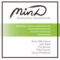 Riitta Silkko-Vainio, Juha Kilpiä, Piia Järvinen, Milla Keränen, Sanna Mönkkönen - MinD - voimauttava hevostoiminta, Häftad