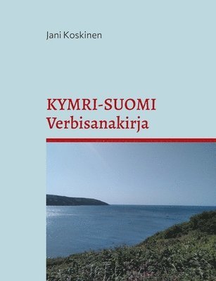 Jani Koskinen - Kymri-suomi-verbisanakirja, Häftad