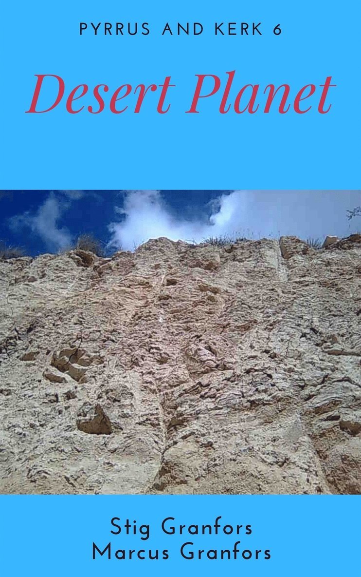Stig Granfors, Marcus Granfors - Desert Planet Pyrrus and Kerk 6, E-bok