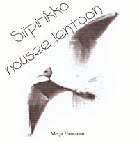 Siipirikko nousee lentoon: Osa 1