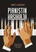 Pianistin ksikirja: Pianonsoiton ja musiikinteorian teho-opas