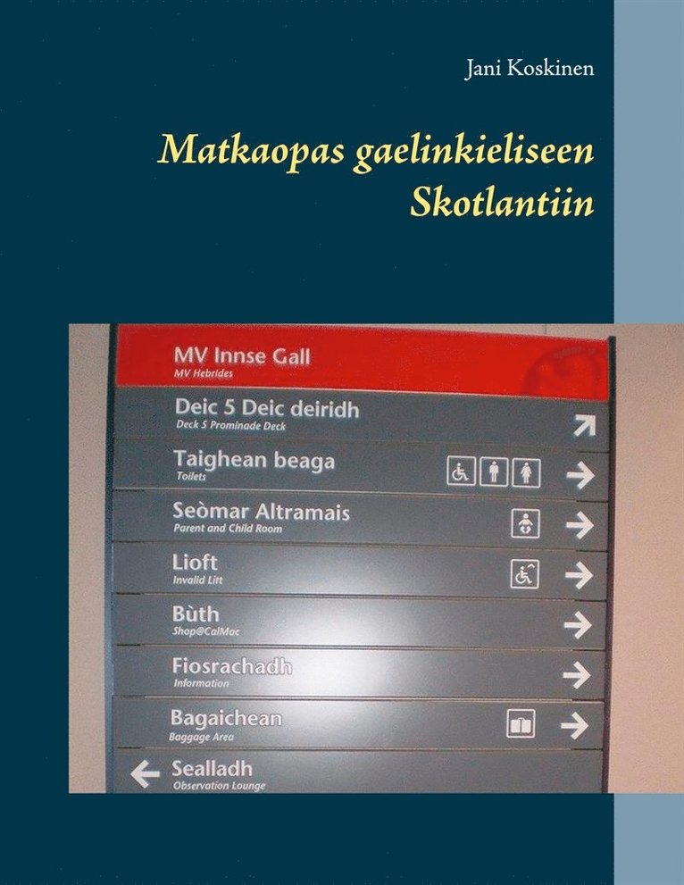 Jani Koskinen - Matkaopas gaelinkieliseen Skotlantiin, E-bok