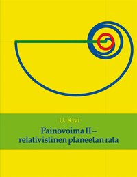 Painovoima II: relativistinen planeetan rata