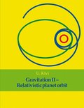 Gravitation II: Relativistic planet orbit