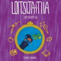 Loitsija Tiia: Loitsuopeissa