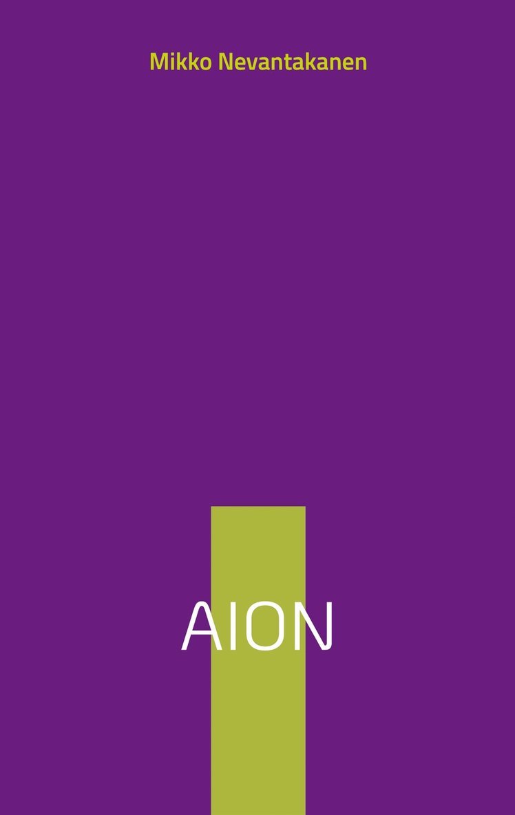 Mikko Nevantakanen - AION, E-bok