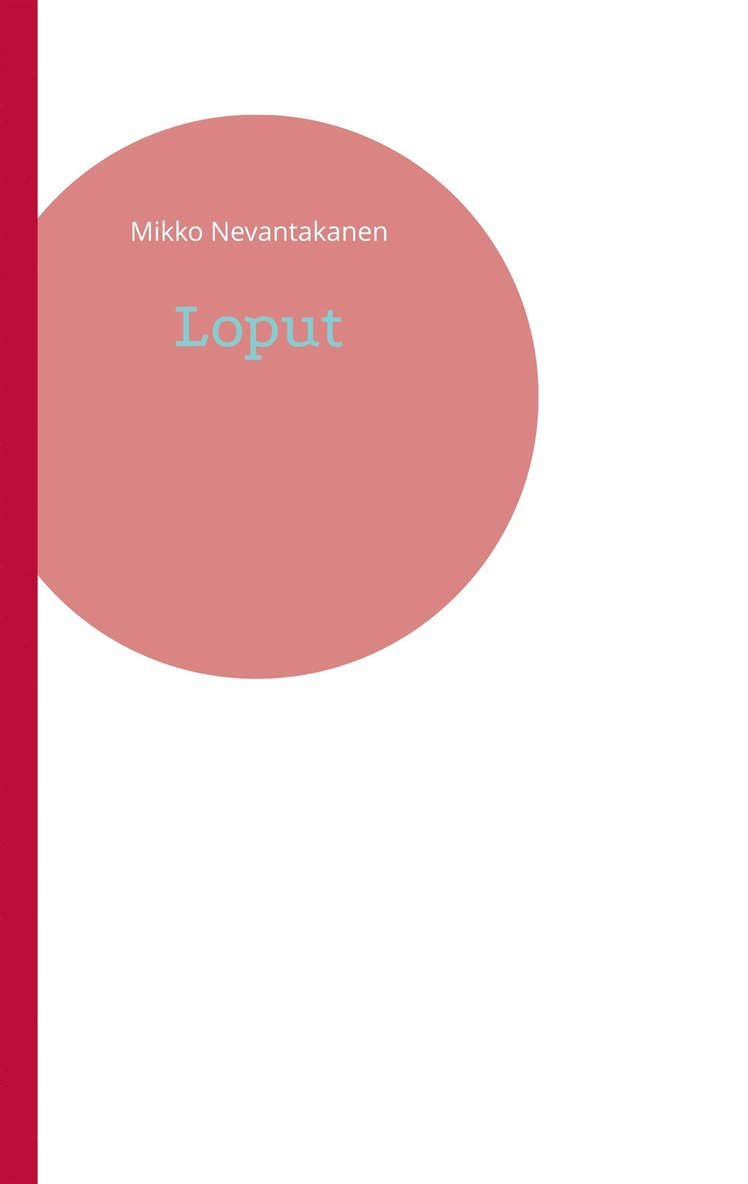 Mikko Nevantakanen - Loput, E-bok