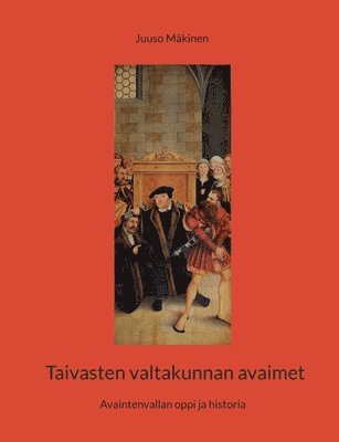 Juuso Mäkinen - Taivasten valtakunnan avaimet, Häftad