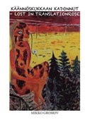 Knnskukkaan kadonnut / Lost in translationrose
