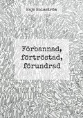 Förbannad, förtröstad, förundrad