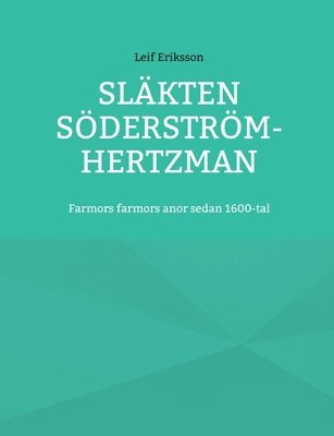 Leif Eriksson - Släkten Söderström-Hertzman, Häftad