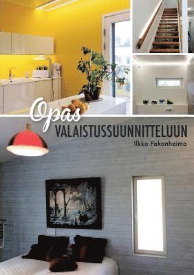 Opas valaistussuunnitteluun