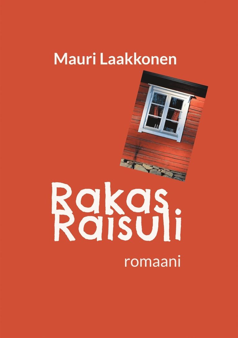 Mauri Laakkonen - Rakas Raisuli: romaani, E-bok