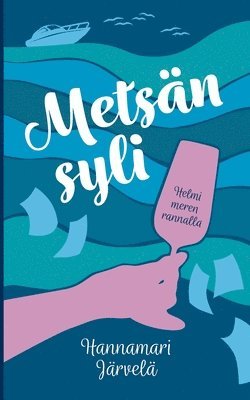 Hannamari Järvelä - Metsän syli, Häftad