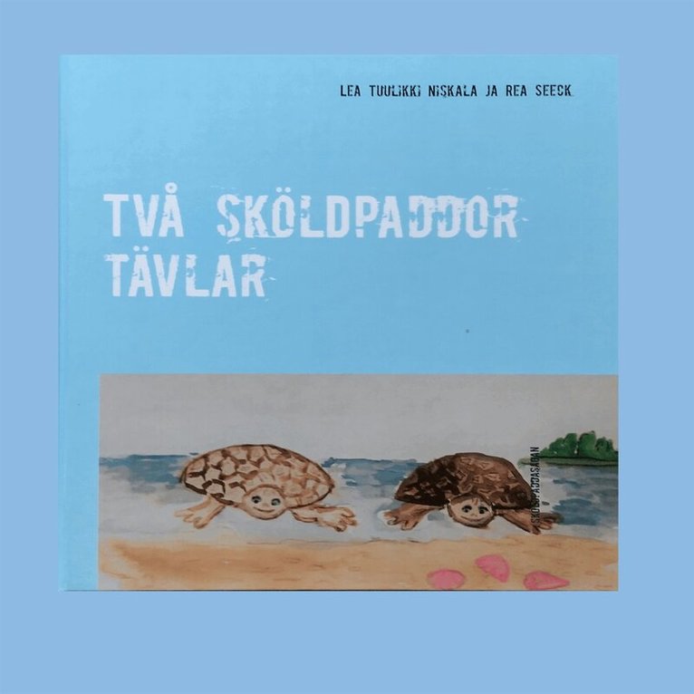 Lea Tuulikki Niskala, Rea Seeck - Två sköldpaddor tävlar: sköldpaddasagan, E-bok. Tillgänglighet: Lägg i varukorg