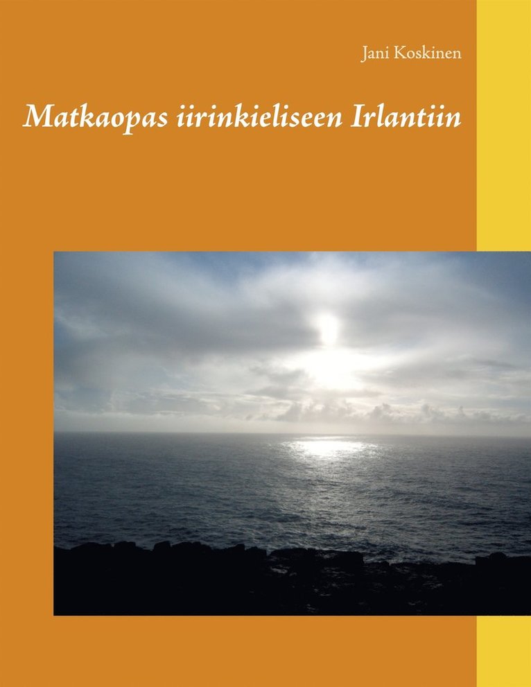 Jani Koskinen - Matkaopas iirinkieliseen Irlantiin, E-bok