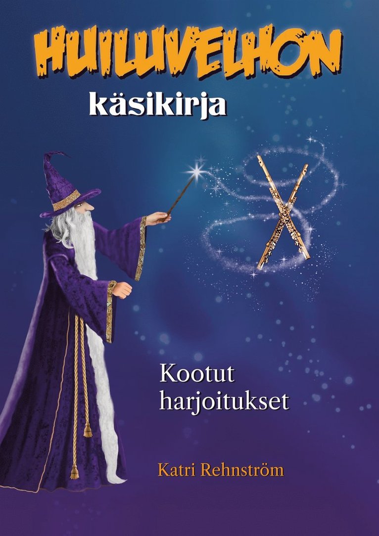 Katri Rehnström - Huiluvelhon käsikirja: Kootut harjoitukset, E-bok