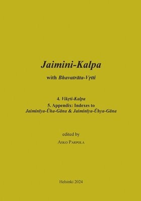 Asko Parpola - Jaimini-Kalpa with Bhavatrata-Vrtti, Häftad