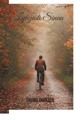 Tarmo Vakkala - Lyhyesti sinun, Häftad